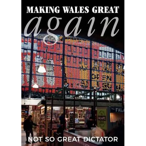 Making Wales Great Again
