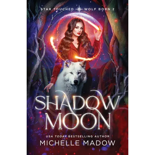 Shadow Moon (Star Touched: Wolf Born 2)