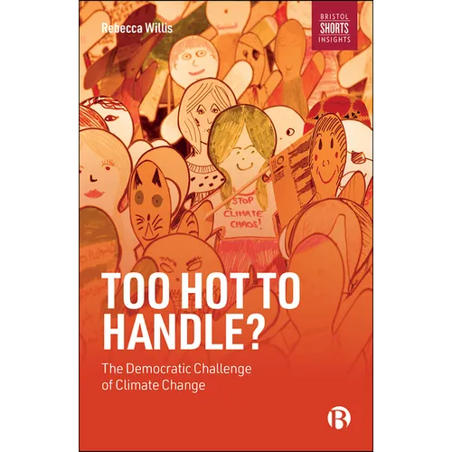 Too Hot to Handle?: The Democratic Challenge of Climate Change