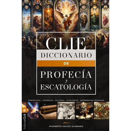 Diccionario de Profecía Y Escatología
