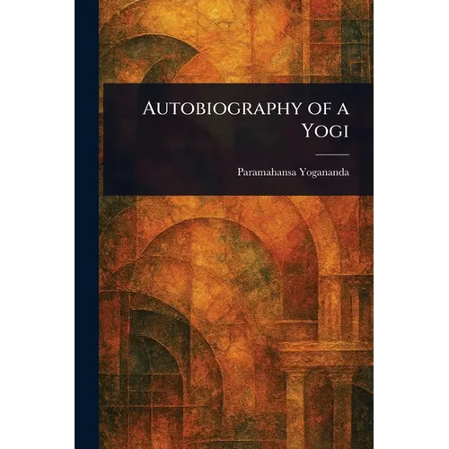 Autobiography of a Yogi