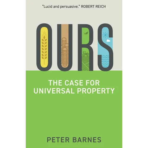 Ours: The Case for Universal Property