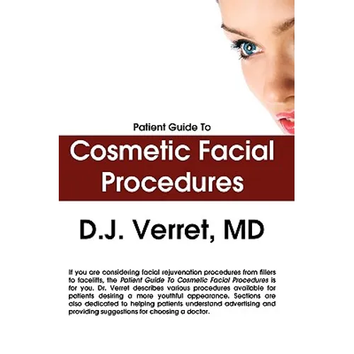 Patient Guide To Cosmetic Facial Procedures