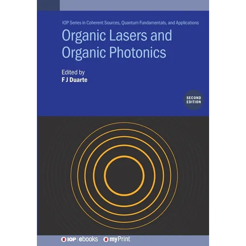 Organic Lasers and Organic Photonics (Second Edition)