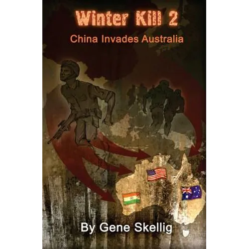 Winter Kill 2: China Invades Australia