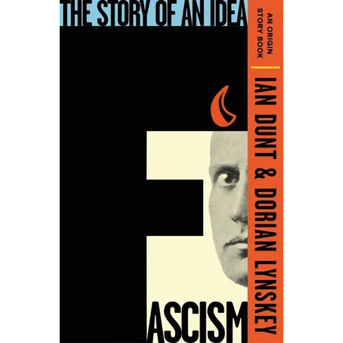 Fascism: The Story of an Idea (an Origin Story Book)
