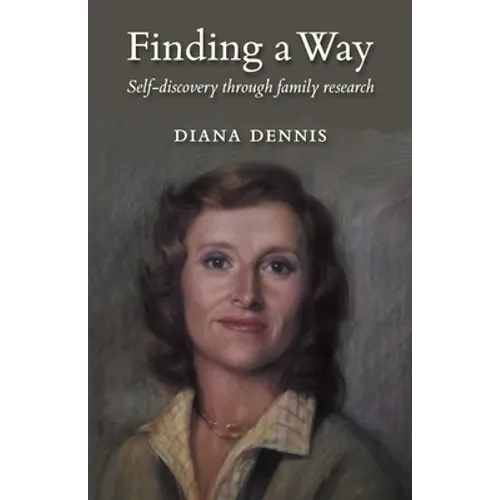 Finding a Way: Self-discovery through family research