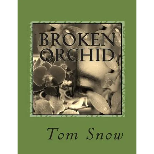 Broken Orchid
