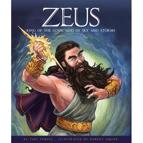 Zeus: King of the Gods, God of Sky and Storms