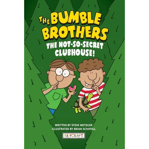 The Not-So-Secret Clubhouse (the Bumble Brothers, Book #2)