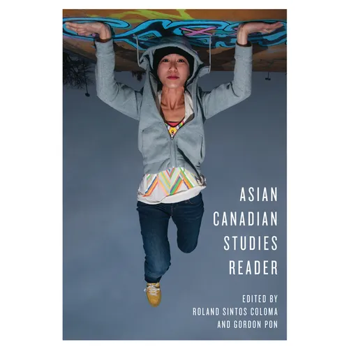 Asian Canadian Studies Reader