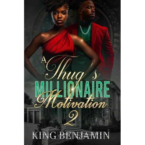 A Thug's Millionaire Motivation 2