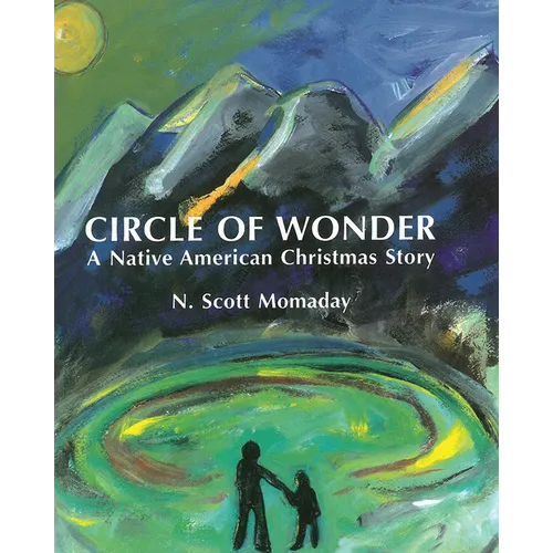 Circle of Wonder: A Native American Christmas Story