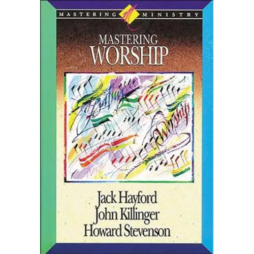 Mastering Worship