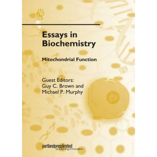 Essays in Biochemistry, Vol. 47: Mitochondrial Function