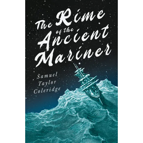 The Rime of the Ancient Mariner;With Introductory Excerpts by Mary E. Litchfield & Edward Everett Hale
