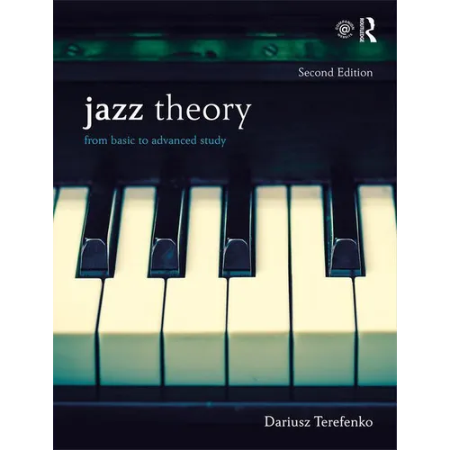 Jazz Theory, Second Edition (Textbook and Workbook Package): From Basic to Advanced Study