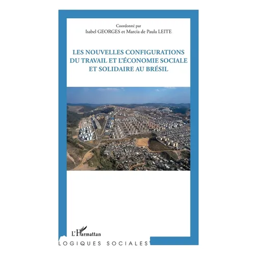 Les nouvelles configurations du travail et l'économie sociale et solidaire au Brésil