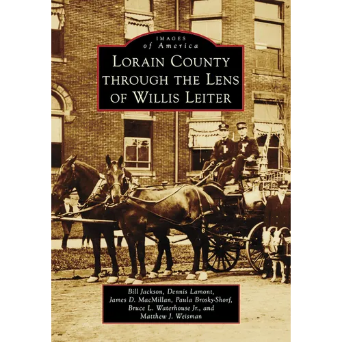 Lorain County Through the Lens of Willis Leiter