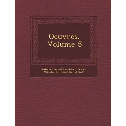Oeuvres, Volume 5