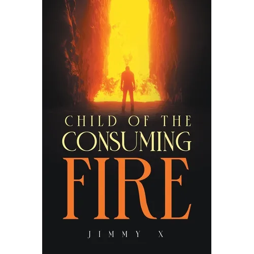 Child of the Consuming Fire