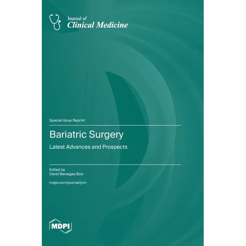 Bariatric Surgery: Latest Advances and Prospects
