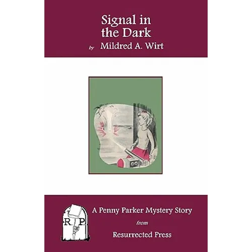 Signal in the Dark: A Penny Parker Mystery Story