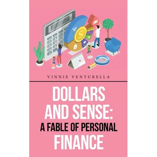 Dollars and Sense: a Fable of Personal Finance
