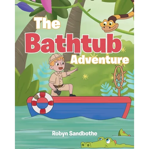 The Bathtub Adventure