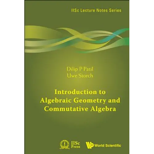 Introduction to Algebraic Geometry and Commutative Algebra