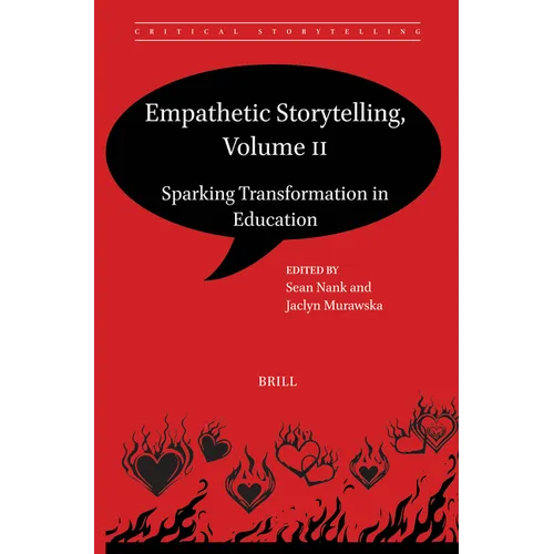 Empathetic Storytelling, Volume II: Sparking Transformation in Education