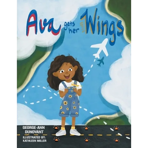 Ava Gets Her Wings