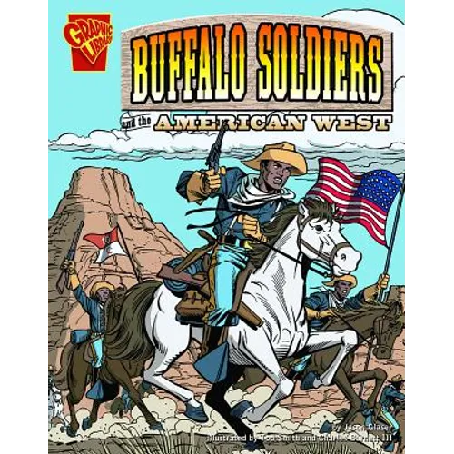 The Buffalo Soldiers and the American West