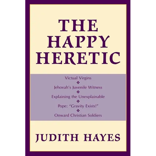 The Happy Heretic