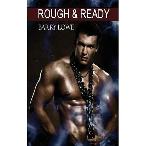 Rough & Ready: Gay Tough Guy Erotica