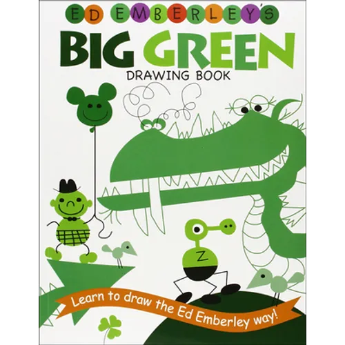 Ed Emberley's Big Green Drawing Book