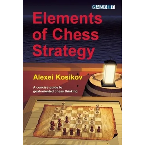 Elements of Chess Strategy