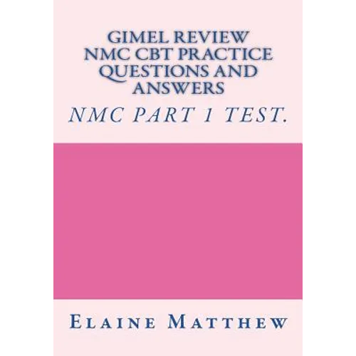 Gimel Review NMC CBT Practice Questions and Answers