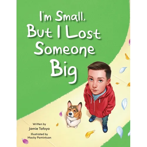 I'm Small, but I Lost Someone Big
