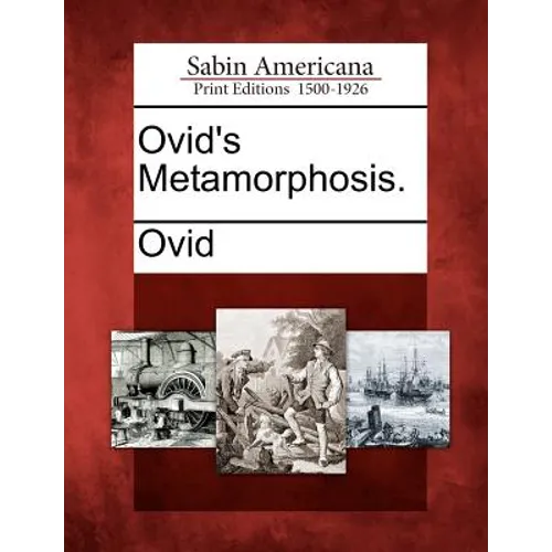 Ovid's Metamorphosis.