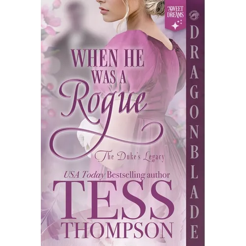 When He Was a Rogue: A Regency Historical Romance