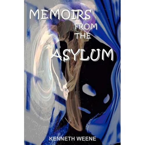 Memoirs From The Asylum