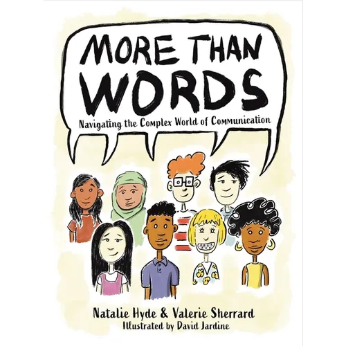 More Than Words: Navigating the Complex World of Communication
