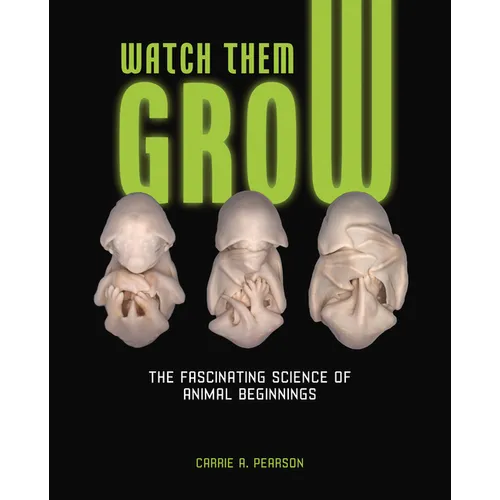 Watch Them Grow: The Fascinating Science of Animal Beginnings
