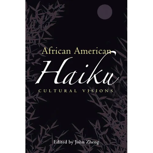 African American Haiku: Cultural Visions
