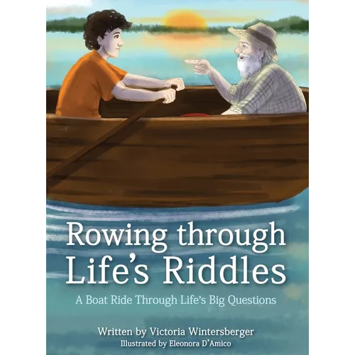Rowing Through Life's Riddles: A Boat Ride Through Life's Big Questions