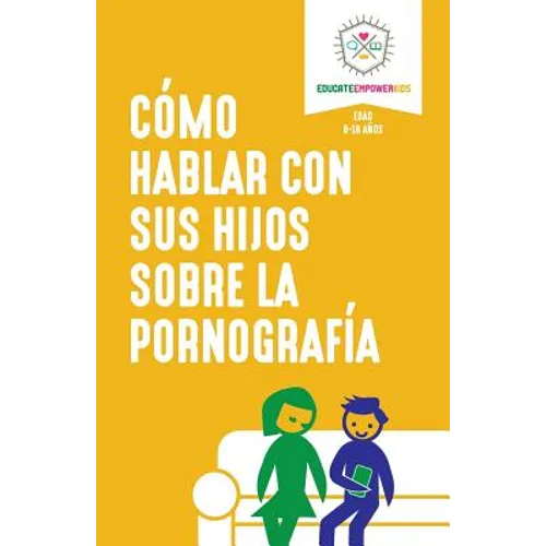 Como hablar con sus hijos sobre la pornografia