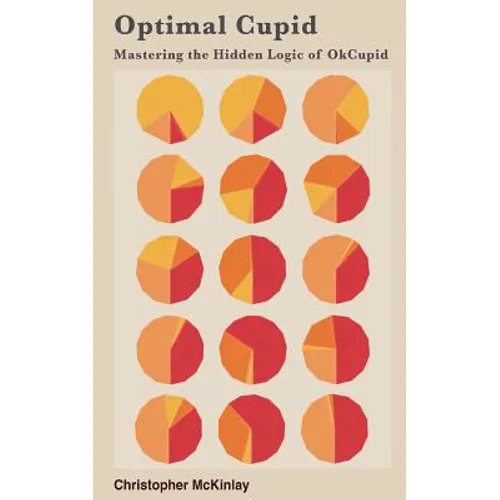 Optimal Cupid: Mastering the Hidden Logic of OkCupid