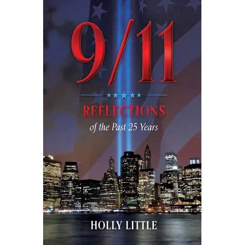 9/11: Reflections of the Past 25 Years