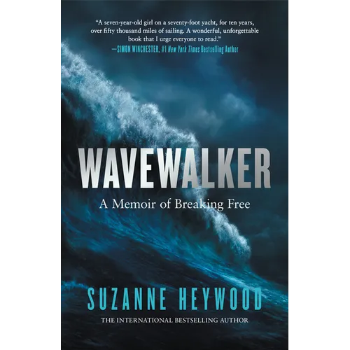 Wavewalker: A Memoir of Breaking Free